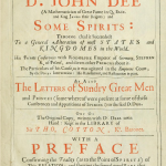 Dr. John Dee’s Actions with Spirits